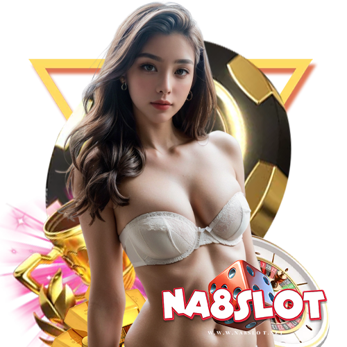 na8slot ไม่มีขั้นต่ำ